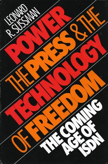 Cover of Power, the Press and the Technology of Freedom