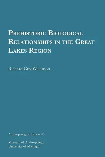 Cover of Prehistoric Biological Relationships in the Great Lakes Region