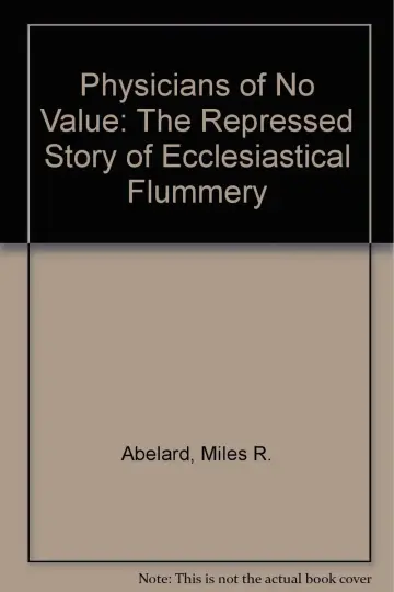 Cover of Physicians of No Value