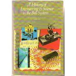 Cover of A History of Engineering & Science in the Bell System