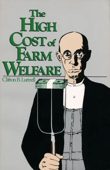 Cover of The High Cost of Farm Welfare