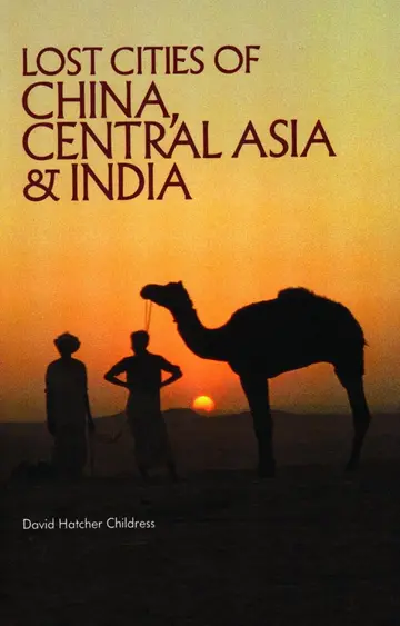 Cover of Lost Cities of China, Central Asia and India