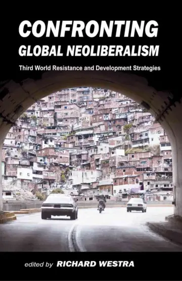 Cover of Confronting Global Neoliberalism