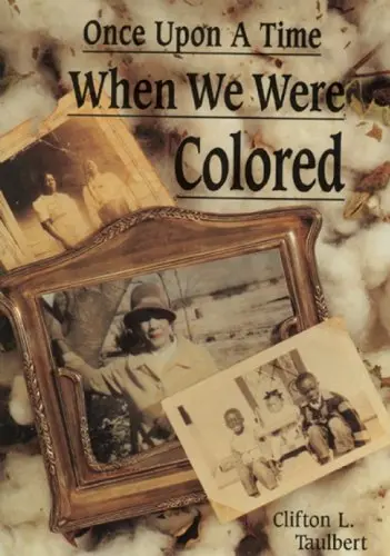 Cover of Once Upon a Time When We Were Colored