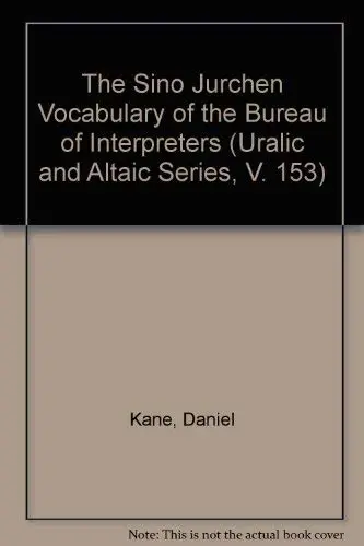 Cover of The Sino Jurchen Vocabulary of the Bureau of Interpreters