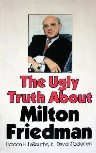 Cover of The ugly truth about Milton Friedman