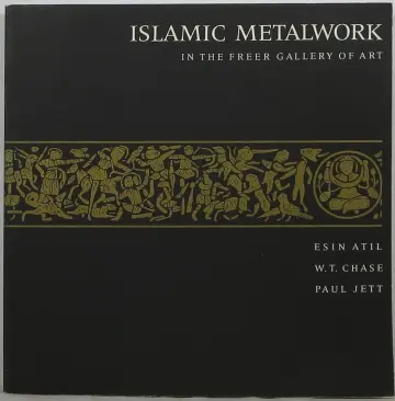 Cover of Islamic metalwork in the Freer Gallery of Art