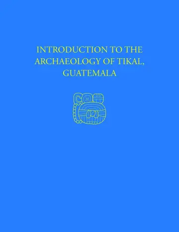 Cover of Introduction to the Archaeology of Tikal, Guatemala