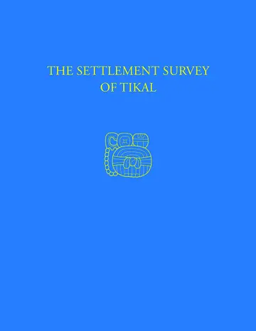 Cover of The Settlement Survey of Tikal