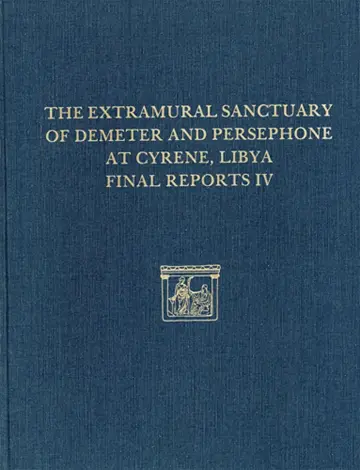 Cover of The Extramural Sanctuary of Demeter and Persepho – The Small Finds, the Glass, the Faunal Analysis