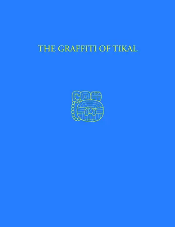 Cover of The Graffiti of Tikal
