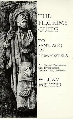 Cover of The Pilgrim's Guide to Santiago de Compostela