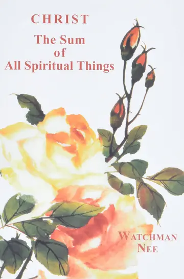 Cover of Christ the Sum of All Spiritual Things