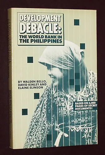 Cover of Development Debacle, the World Bank in the Philippines
