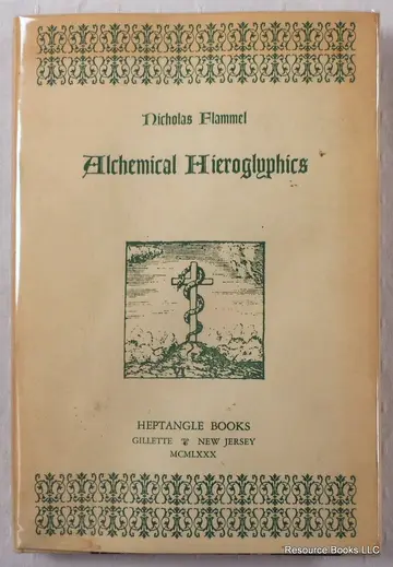Cover of Alchemical hieroglyphics, which were caused to be painted upon an arch in St. Innocents Church yard in Paris