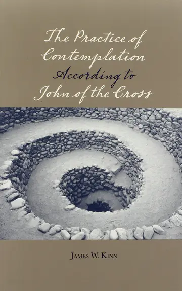Cover of The Practice of Contemplation According to John of the Cross