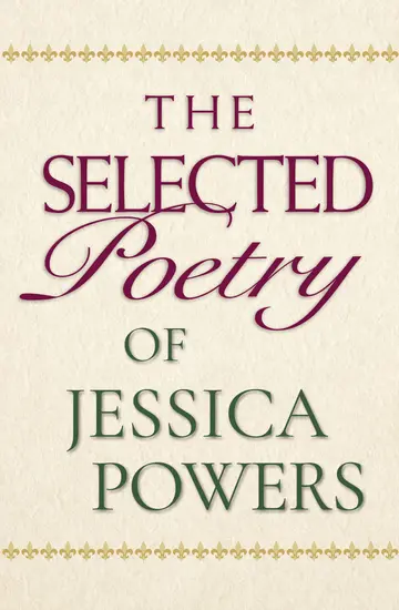 Cover of The Selected Poetry of Jessica Powers