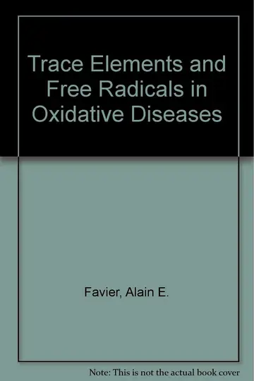 Cover of Trace Elements and Free Radicals in Oxidative Diseases