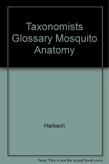 Cover of Taxonomists Glossary Mosquito Anatomy