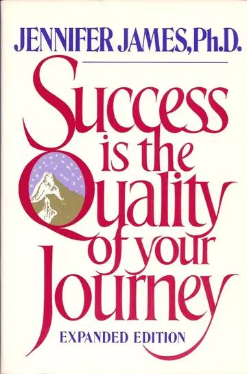 Cover of Success Is the Quality of Your Journey