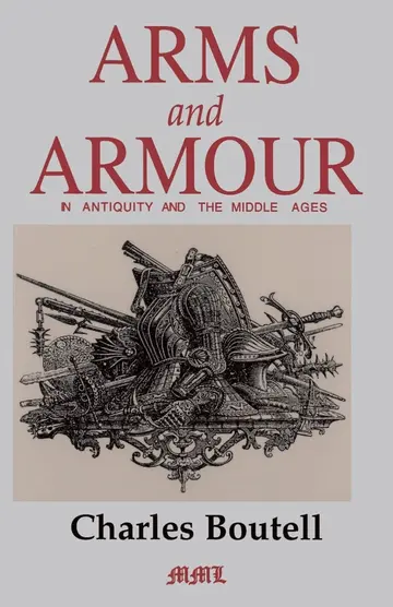 Cover of Arms and Armour in Antiquity and the Middle Ages