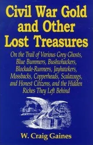 Cover of Civil War Gold and Other Lost Treasures