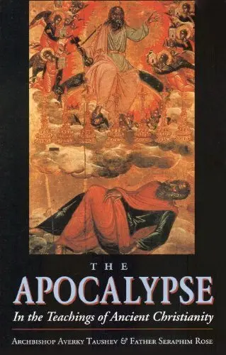 Cover of The Apocalypse in the Teachings of Ancient Christianity