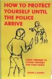 Cover of How to Protect Yourself Until the Police Arrive