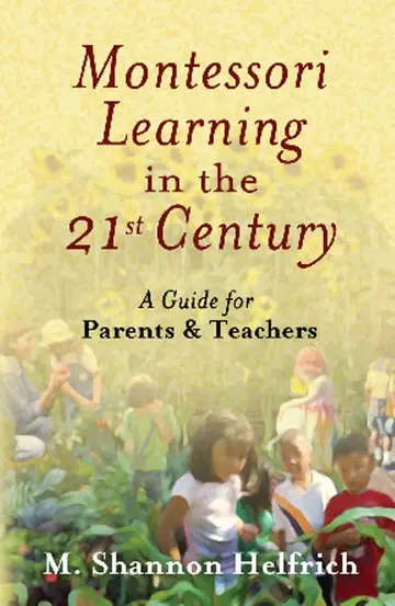 Cover of Montessori Learning in the 21st Century