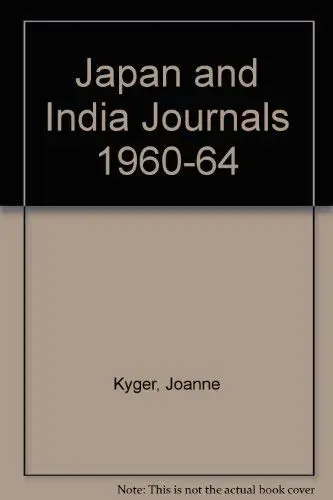 Cover of Japan and India Journals 1960-64