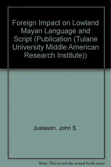 Cover of Foreign Impact on Lowland Mayan Language and Script