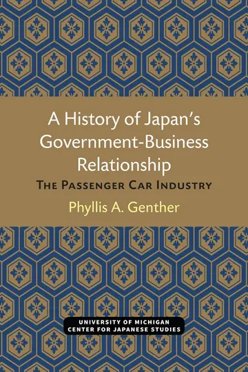 Cover of A History of Japan's Government-Business Relationship