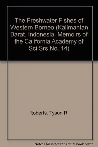 Cover of The Freshwater Fishes of Western Borneo