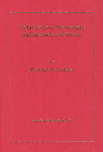 Cover of Vedic Ideals of Sovereignty and the Poetics of Power