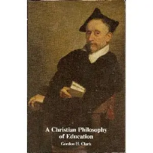 Cover of Christian Philosophy of Education