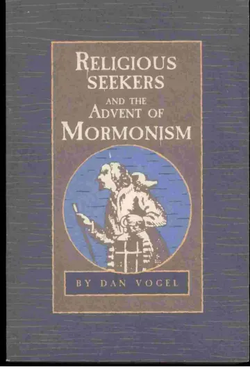 Cover of Religious Seekers and the Advent of Mormonism