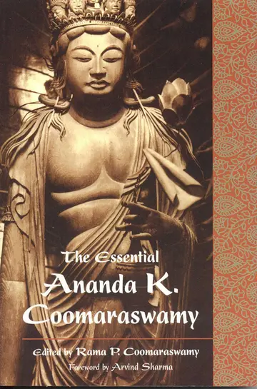 Cover of The Essential Ananda K. Coomaraswamy