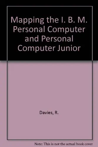 Cover of Mapping the I. B. M. Personal Computer and Personal Computer Junior