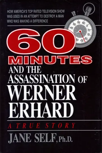 Cover of 60 Minutes and the Assassination of Werner Erhard