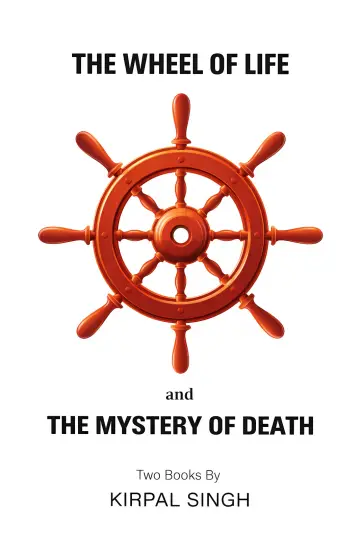 Cover of The wheel of life & the mystery of death