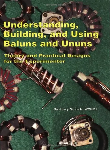 Cover of Understanding, Building, and Using Baluns Anf Ununs