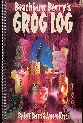Cover of Beachbum Berry's Grog Log