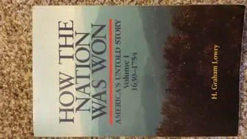 Cover of How the Nation Was Won America's Untold Story 1630-1754 Vol 1