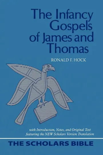 Cover of The Infancy Gospels of James and Thomas