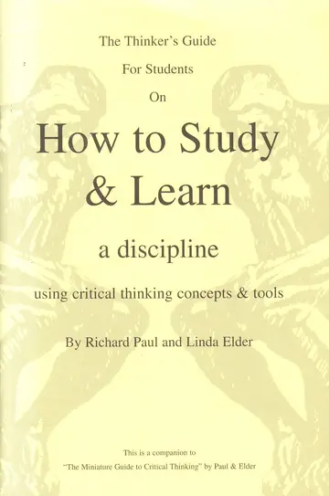 Cover of The Thinker's Guide for Students on How to Study & Learn a Discipline