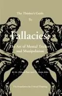 Cover of The Thinker's Guide to Fallacies
