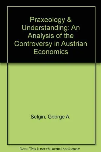 Cover of Praxeology & Understanding