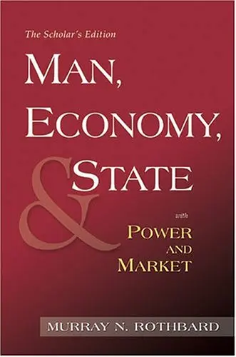 Cover of Man, Economy, and State with Power and Market