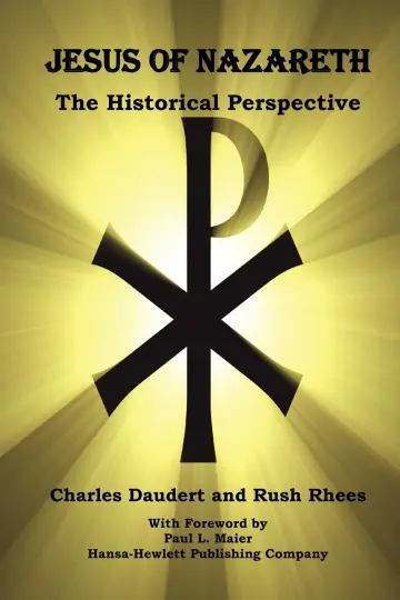 Cover of Jesus of Nazareth, the Historical Perspective