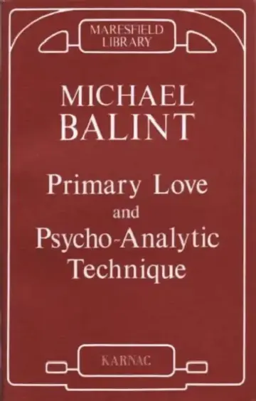Cover of Primary Love and Psychoanalytic Technique